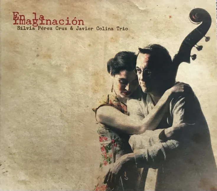 Silvia Pérez Cruz & Javier Colina Trio, En la imaginación 