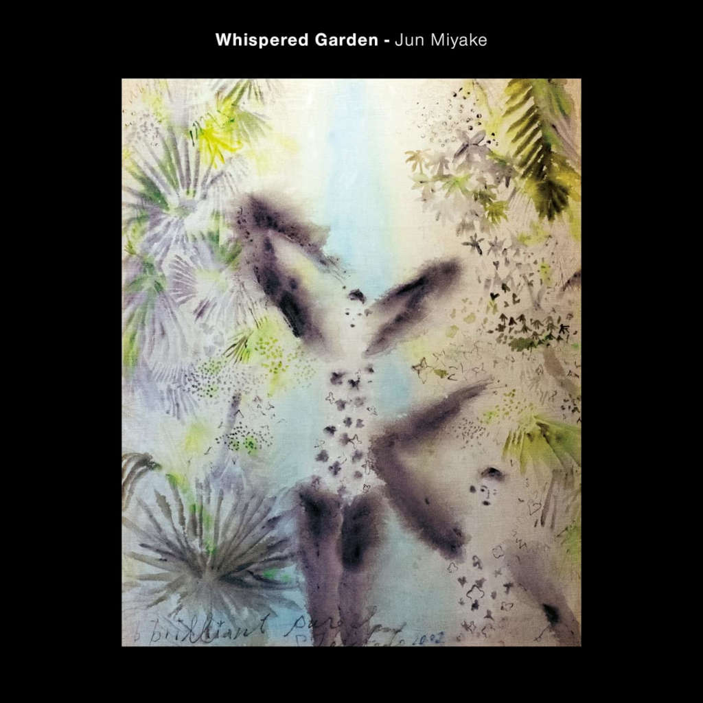 Jun Miyake, Whispered Garden